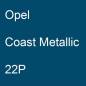 Preview: Opel, Coast Metallic, 22P.